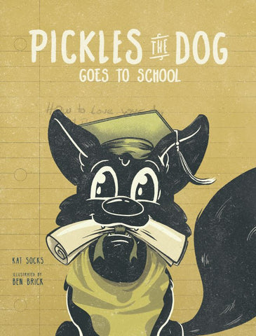Hardcover Pickles The Dog, Goes to School